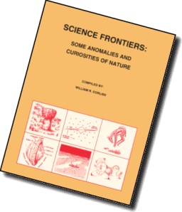 Science Frontiers: Some Anomalies and Curiosities of Nature