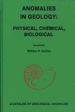 Anomalies in Geology: Physical, Chemical, Biological